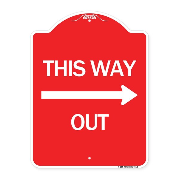 Signmission Designer Series This Way Out Right Arrow, Red & White Aluminum Sign, 18" x 24", RW-1824-24512 A-DES-RW-1824-24512 - main